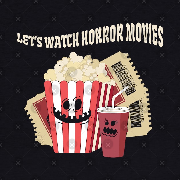 Let's Watch Horror Movies by MZeeDesigns